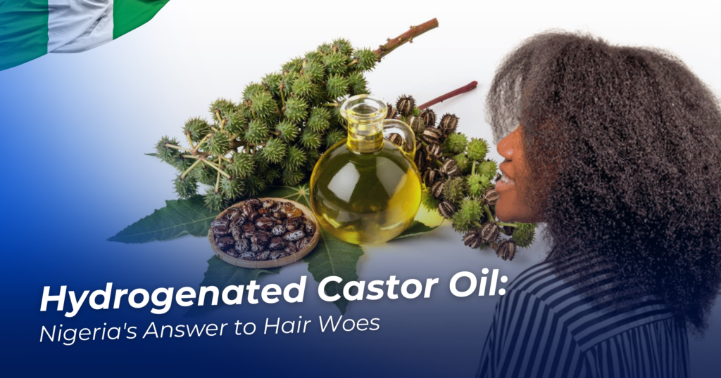 Hydrogenated Castor Oil in Nigeria 
