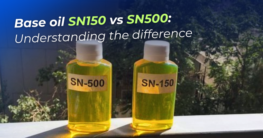 Base oil SN150 vs Base Oil SN500 in Nigeria 

