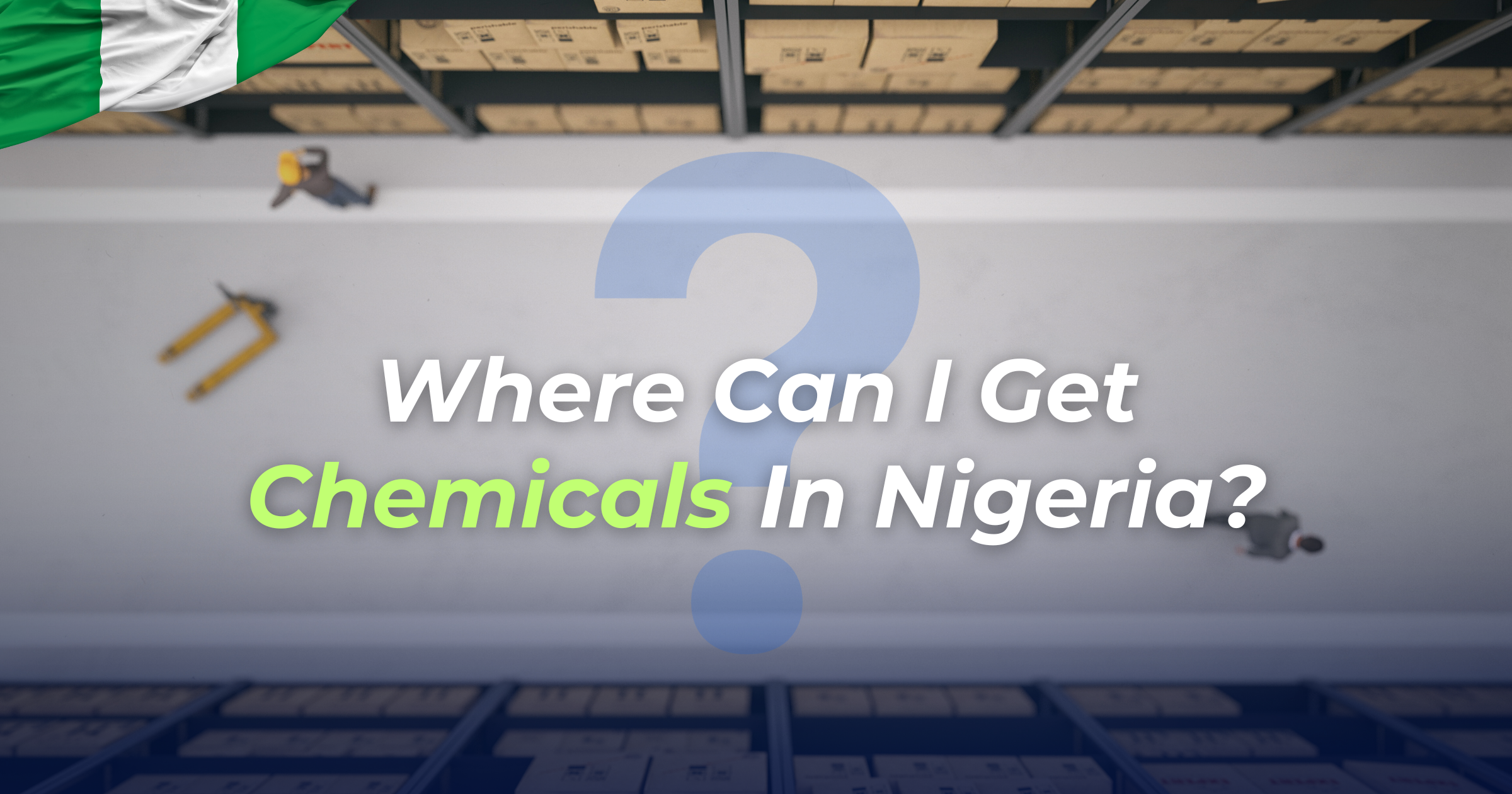 Get chemicals in Nigeria